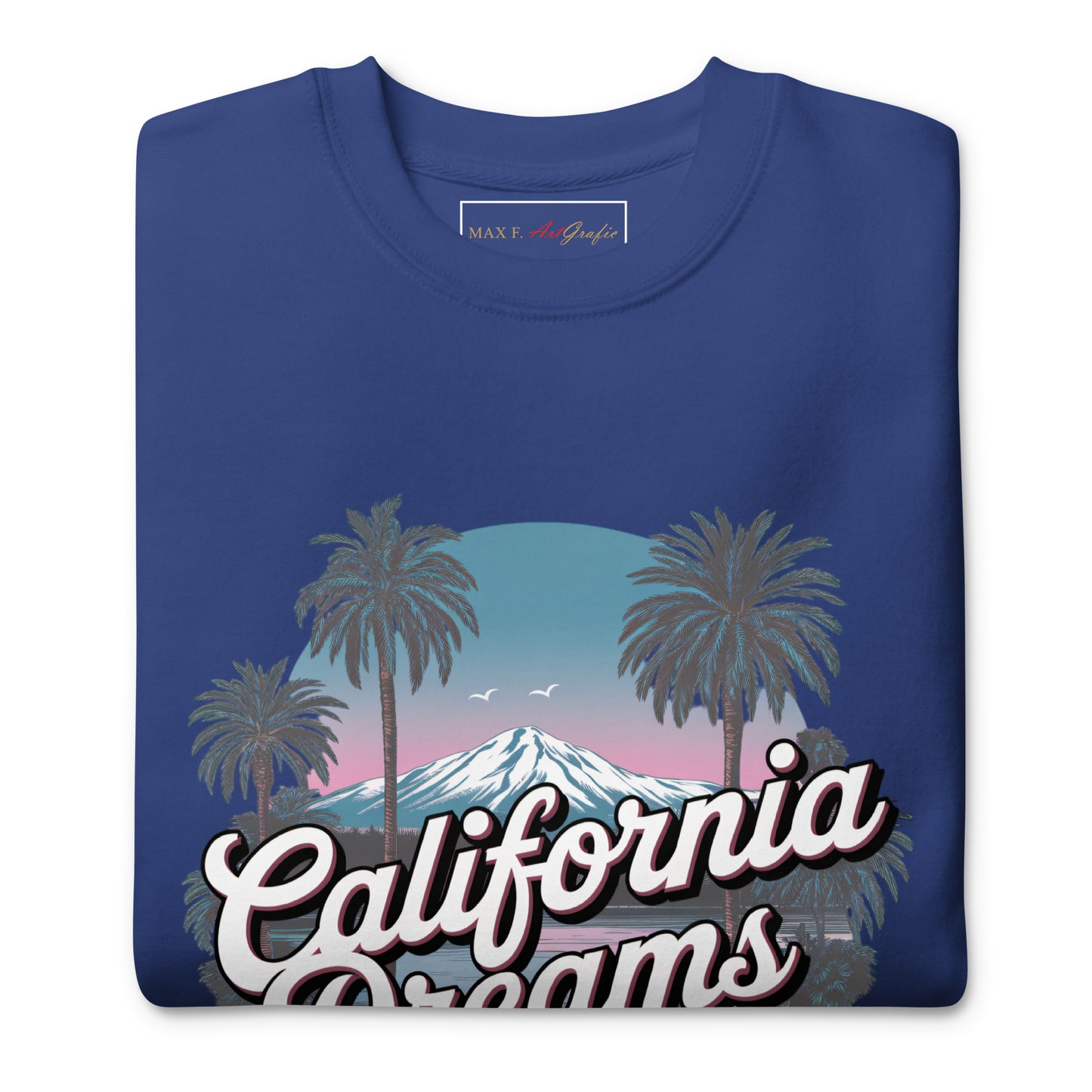 Unisex-Premium-Pullover CALIFORNIA DREAMS für stilbewusste Trendsetter - MAX F. ArtGrafic
