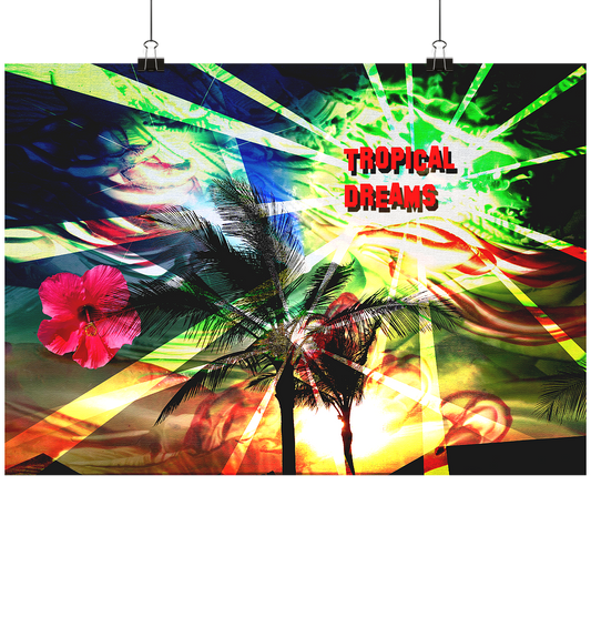 TROPICAL DREAMS  - Poster Din A2 (quer)